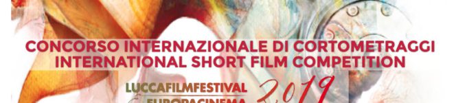 Concorso cortometraggi Lucca Film festival Europa cinema 2019